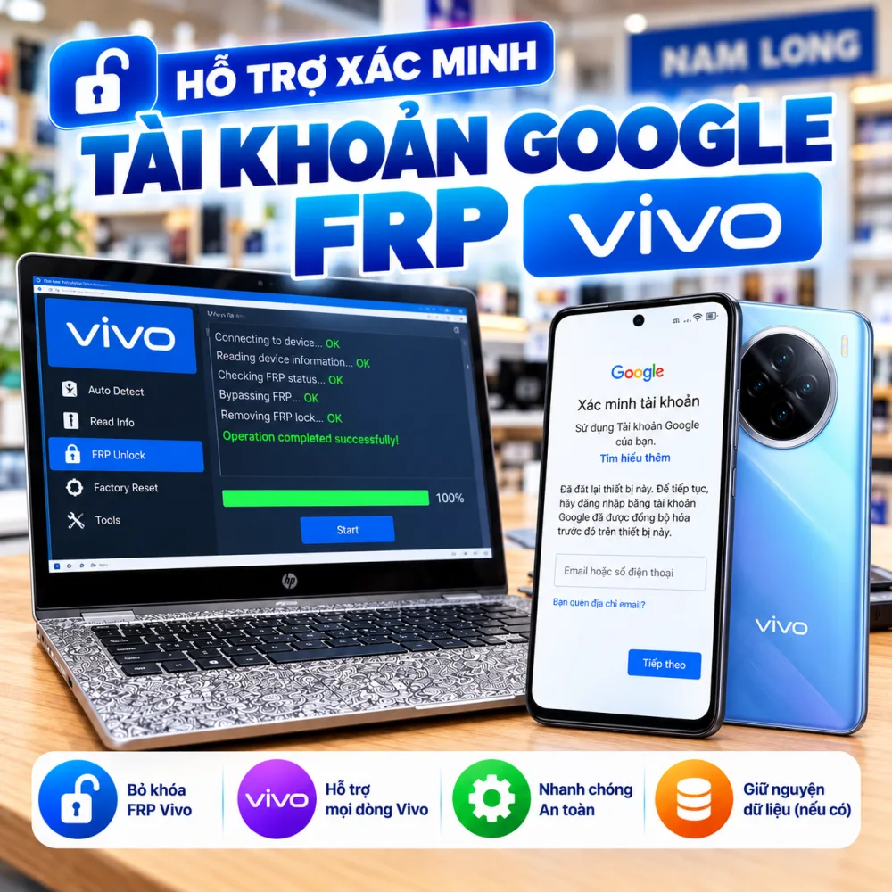 Xác Minh Tài Khoản Google FRP Vivo | Nam Long Phụ Kiện